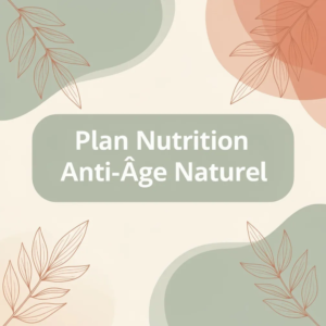 Plan Nutrition Anti-Âge Naturel