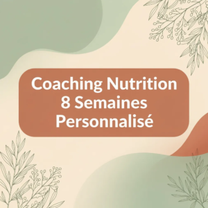 Coaching Nutrition 8 Semaines Personnalisé