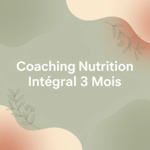 Coaching Nutrition Intégral 3 Mois