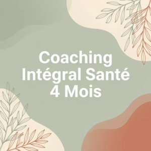 Coaching Intégral Santé 4 Mois