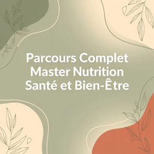 Parcours Complet Master Nutrition Santé et Bien-Être